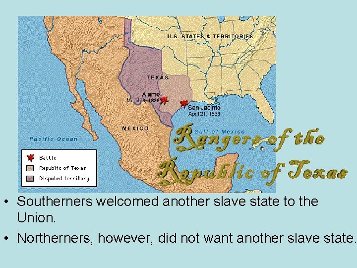  • Southerners welcomed another slave state to the Union. • Northerners, however, did
