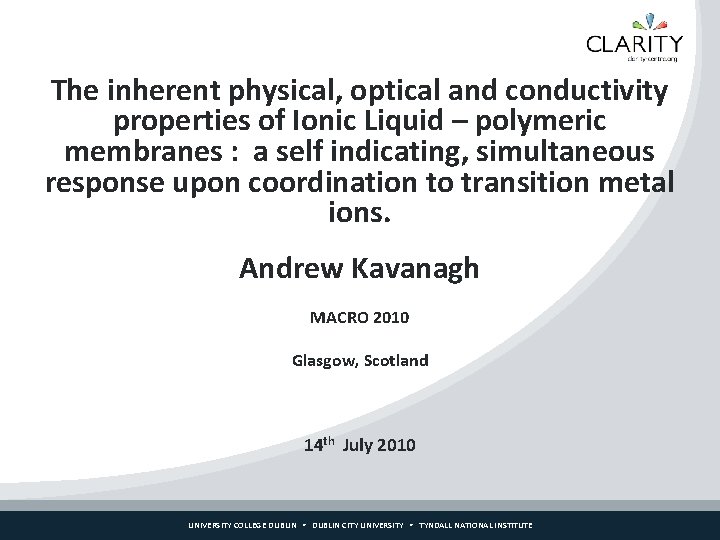 The inherent physical, optical and conductivity properties of Ionic Liquid – polymeric membranes :