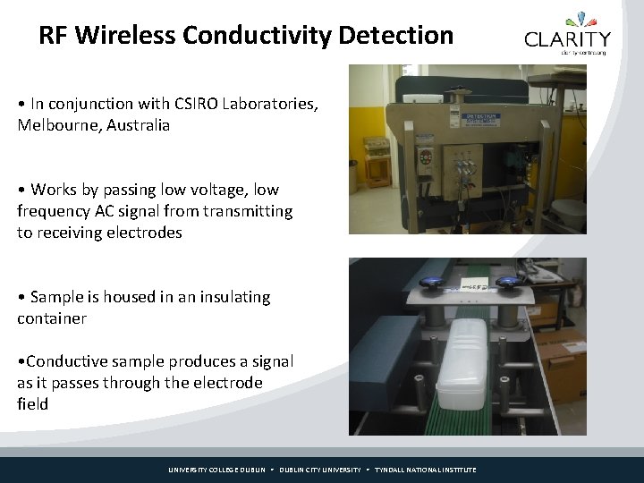 RF Wireless Conductivity Detection • In conjunction with CSIRO Laboratories, Melbourne, Australia • Works
