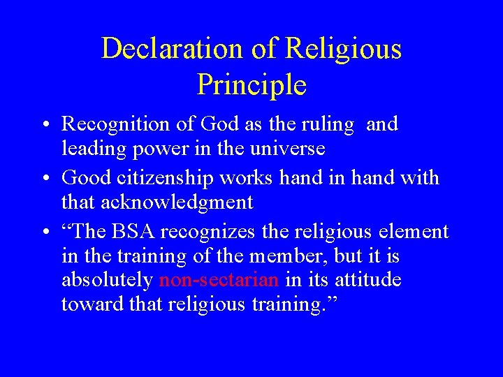 Declaration of Religious Principle • Recognition of God as the ruling and leading power Declaration of Religious Principle • Recognition of God as the ruling and leading power