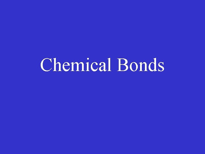 Chemical Bonds 