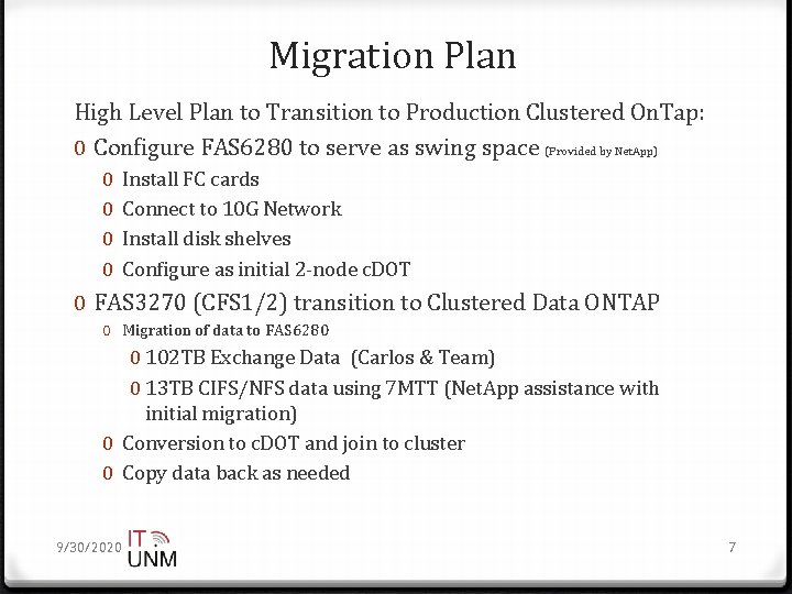 Migration Plan High Level Plan to Transition to Production Clustered On. Tap: 0 Configure
