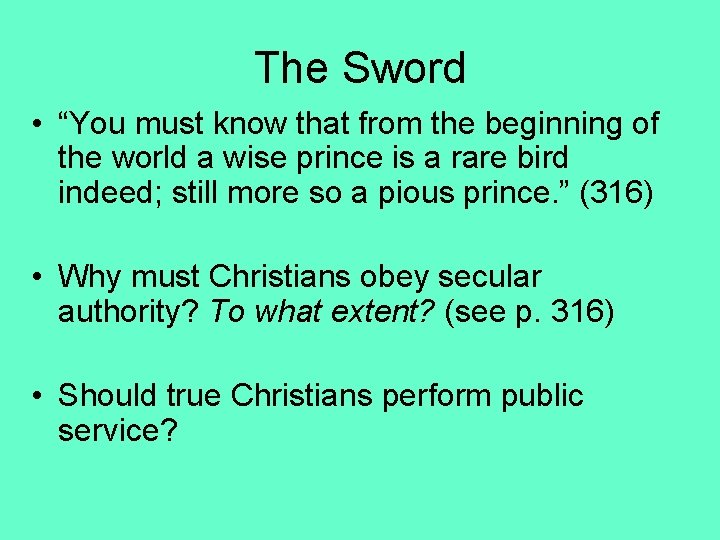 The Sword • “You must know that from the beginning of the world a