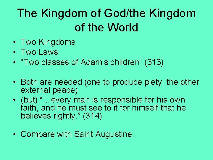 The Kingdom of God/the Kingdom of the World • Two Kingdoms • Two Laws