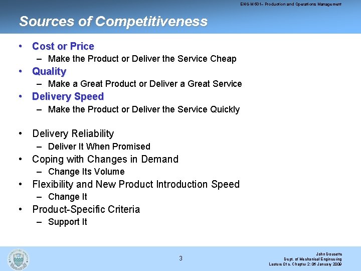 ENG M 501– Production and Operations Management Sources of Competitiveness • Cost or Price