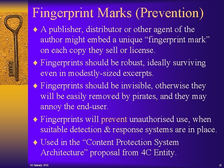 Fingerprint Marks (Prevention) ¨ A publisher, distributor or other agent of the author might