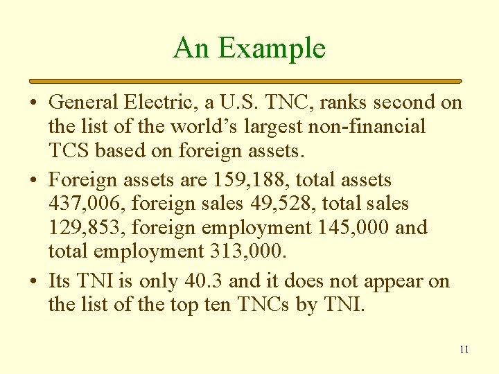 An Example • General Electric, a U. S. TNC, ranks second on the list