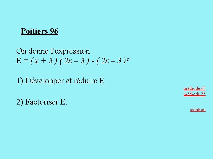 Poitiers 96 On donne l'expression E = ( x + 3 ) ( 2