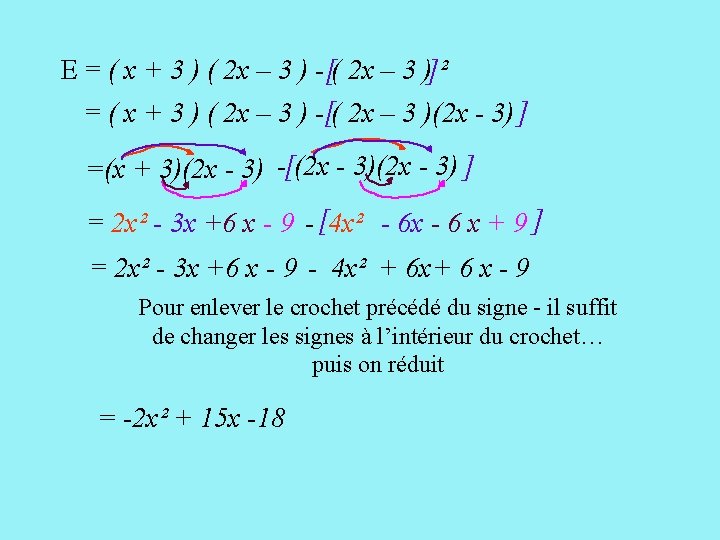 E = ( x + 3 ) ( 2 x – 3 ) -