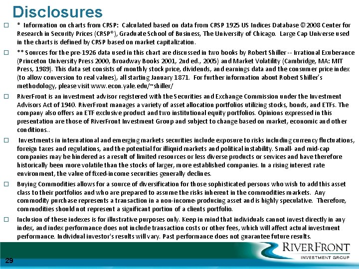 Disclosures ¨ ¨ ¨ 29 * Information on charts from CRSP: Calculated based on