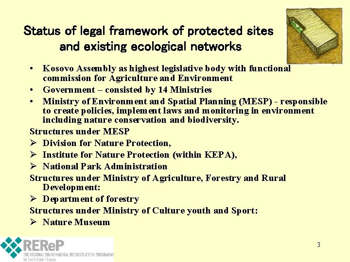 Status of legal framework of protected sites and existing ecological networks • Kosovo Assembly