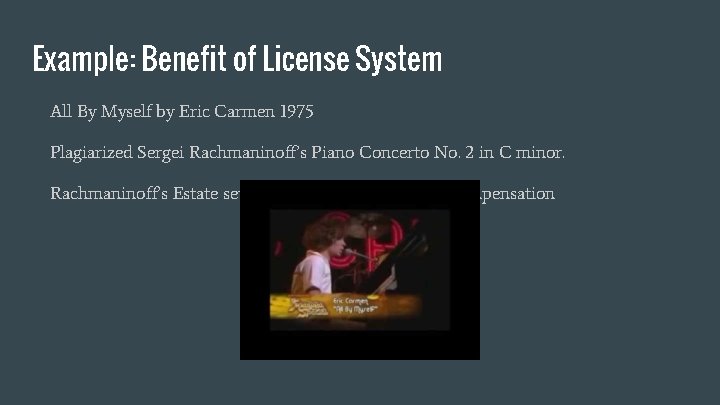Example: Benefit of License System All By Myself by Eric Carmen 1975 Plagiarized Sergei