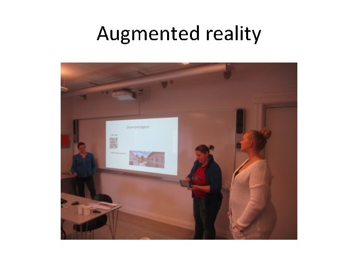 Augmented reality 