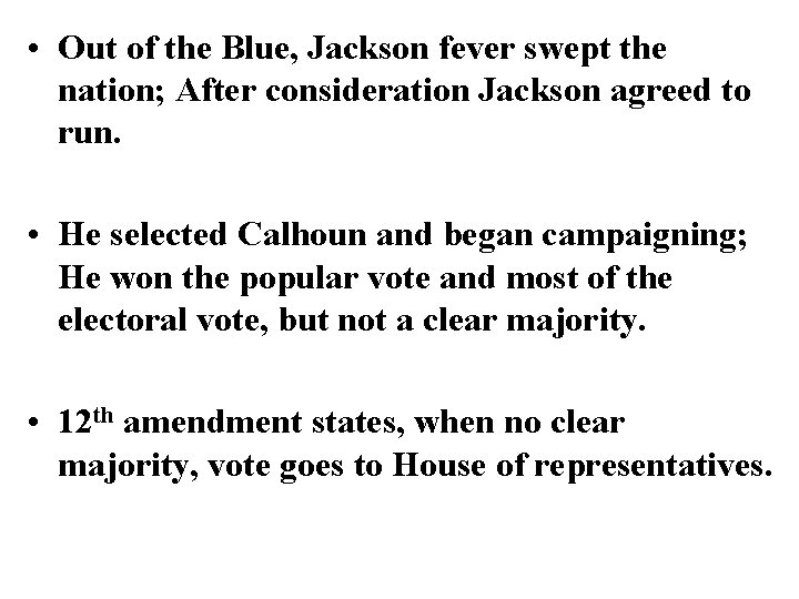  • Out of the Blue, Jackson fever swept the nation; After consideration Jackson