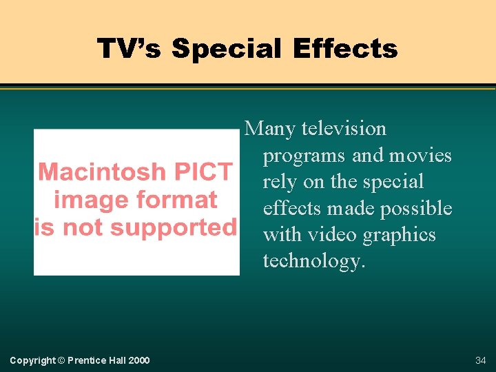 TV’s Special Effects Many television programs and movies rely on the special effects made