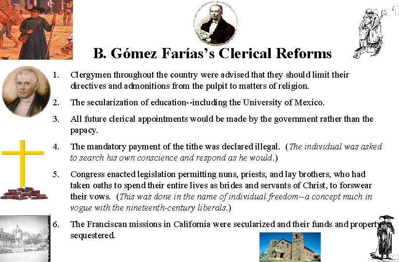 B. Gómez Farías’s Clerical Reforms 1. Clergymen throughout the country were advised that they