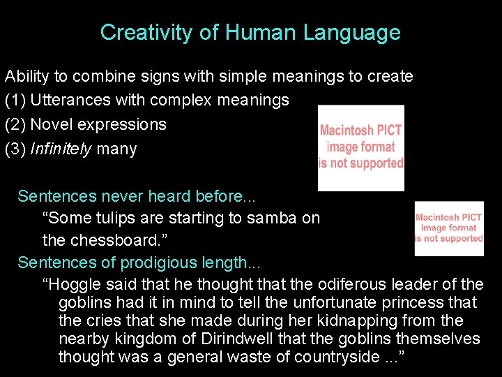 Creativity of Human Language Ability to combine signs with simple meanings to create (1)