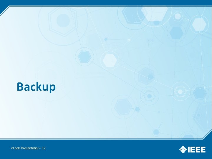 Backup v. Tools Presentation - 12 