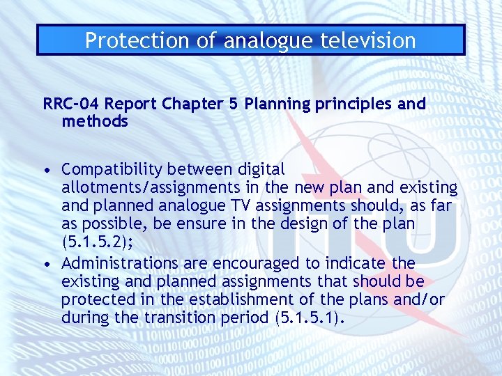 Protection of analogue television RRC-04 Report Chapter 5 Planning principles and methods • Compatibility