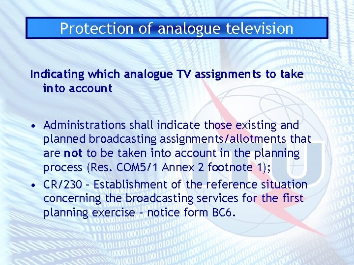 Protection of analogue television Indicating which analogue TV assignments to take into account •