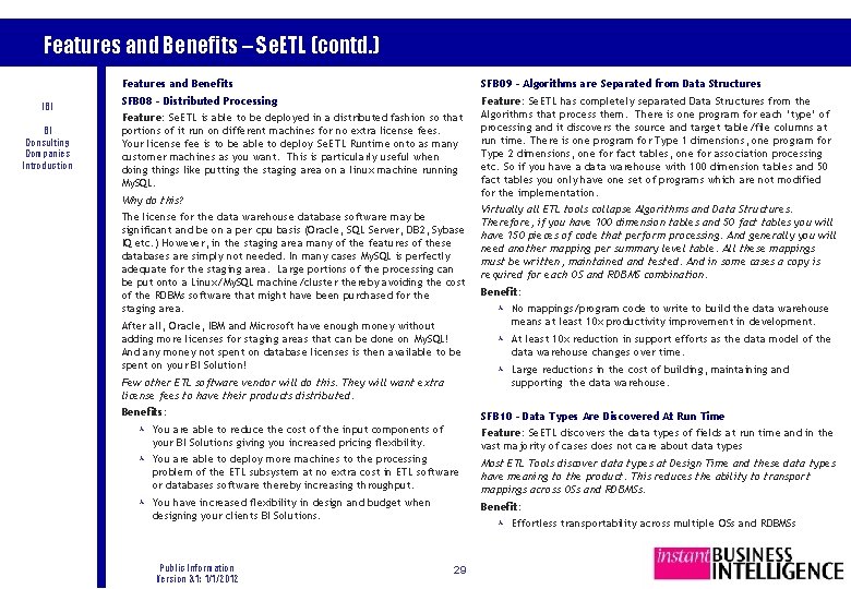 Features and Benefits – Se. ETL (contd. ) IBI BI Consulting Companies Introduction Features