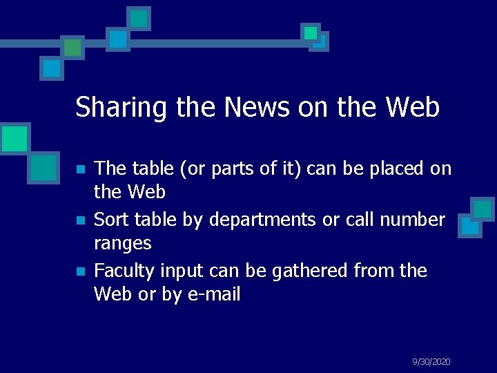 Sharing the News on the Web n n n The table (or parts of