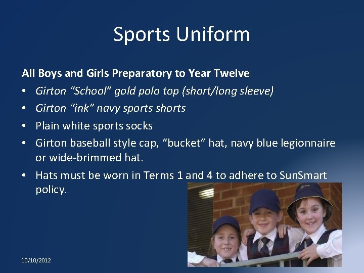 Sports Uniform All Boys and Girls Preparatory to Year Twelve • Girton “School” gold Sports Uniform All Boys and Girls Preparatory to Year Twelve • Girton “School” gold