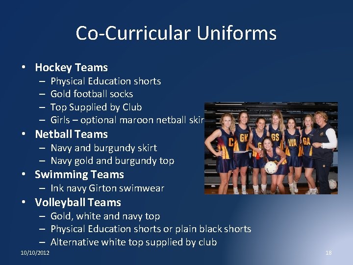 Co-Curricular Uniforms • Hockey Teams – – Physical Education shorts Gold football socks Top