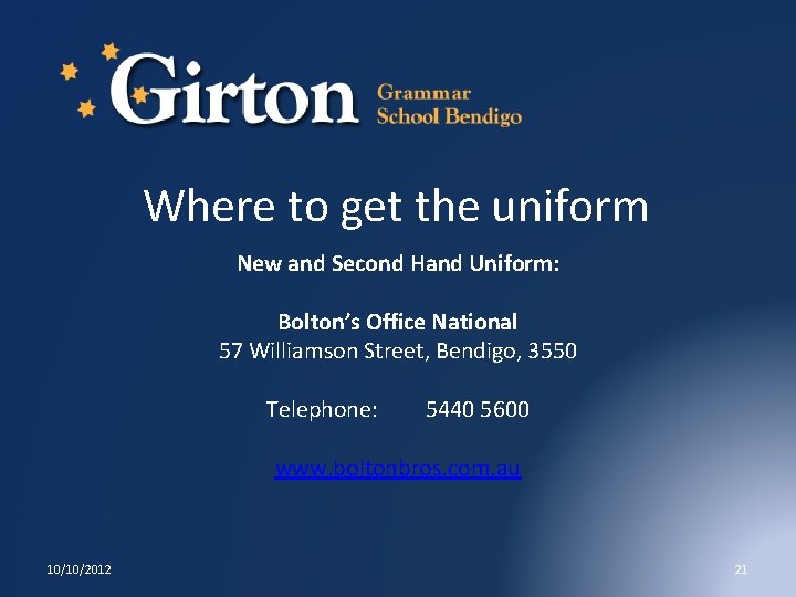 Where to get the uniform New and Second Hand Uniform: Bolton’s Office National 57