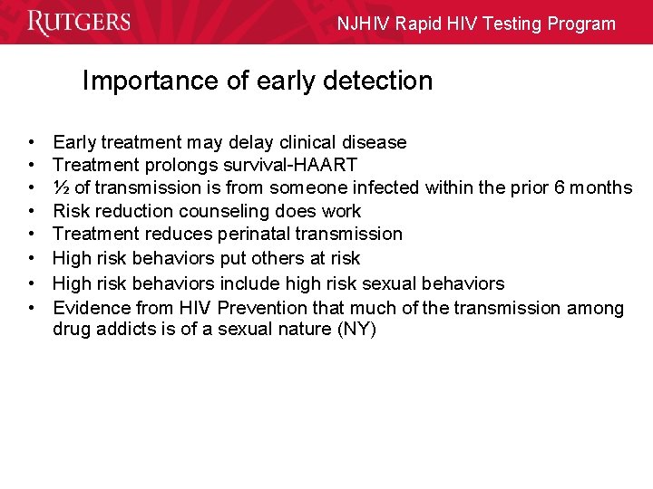 NJHIV Rapid HIV Testing Program Importance of early detection • • Early treatment may