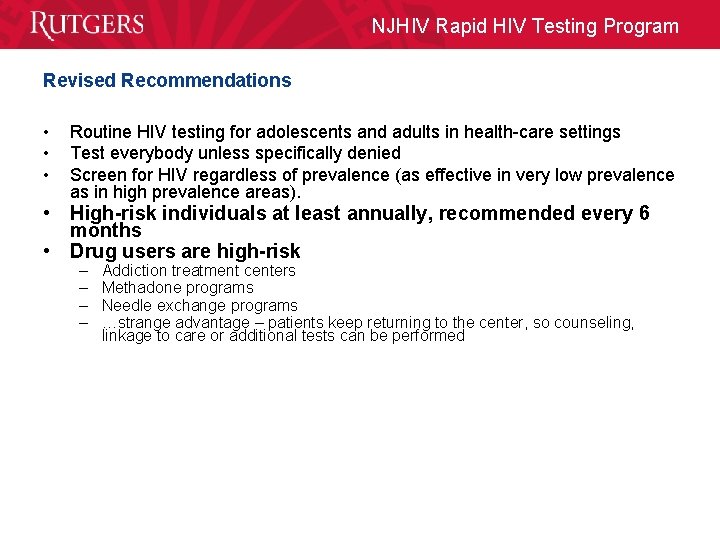 NJHIV Rapid HIV Testing Program Revised Recommendations • • • Routine HIV testing for