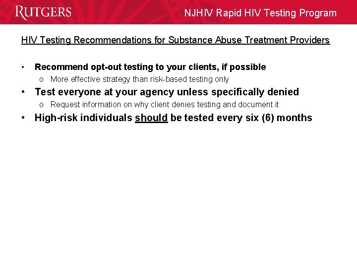 NJHIV Rapid HIV Testing Program HIV Testing Recommendations for Substance Abuse Treatment Providers •