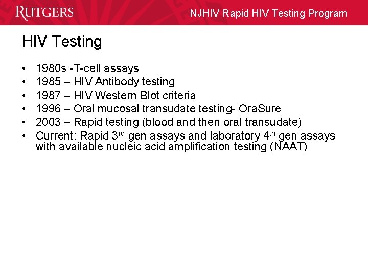 NJHIV Rapid HIV Testing Program HIV Testing • • • 1980 s -T-cell assays