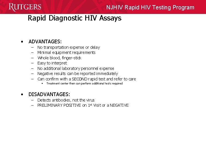 NJHIV Rapid HIV Testing Program Rapid Diagnostic HIV Assays • ADVANTAGES: – – –