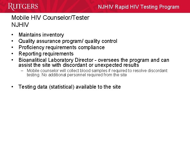 NJHIV Rapid HIV Testing Program Mobile HIV Counselor/Tester NJHIV • • • Maintains inventory