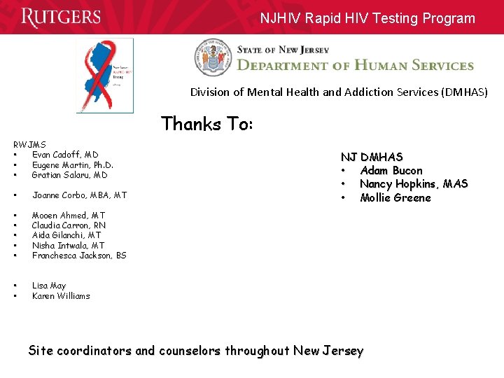 NJHIV Rapid HIV Testing Program Division of Mental Health and Addiction Services (DMHAS) Thanks