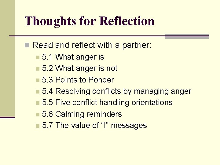 Thoughts for Reflection n Read and reflect with a partner: n 5. 1 What