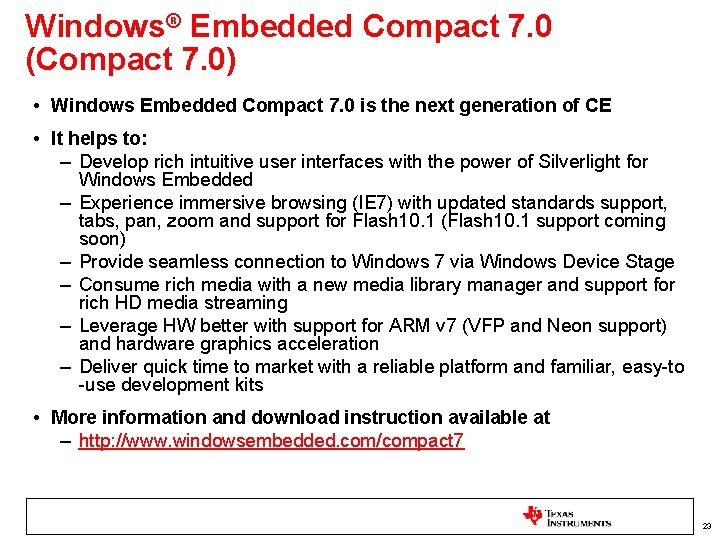 Windows® Embedded Compact 7. 0 (Compact 7. 0) • Windows Embedded Compact 7. 0