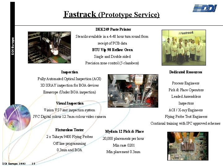 Fastrack (Prototype Service) DEK 249 Paste Printer Stencils available in a 4 -48 hour