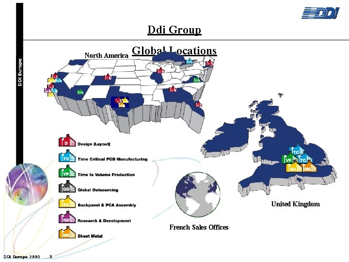 Ddi Group North America Global Locations United Kingdom French Sales Offices DDi Europe 2002