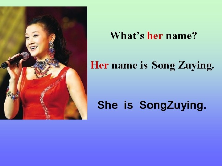 What’s her name? Her name is Song Zuying. . She is Song. Zuying. 