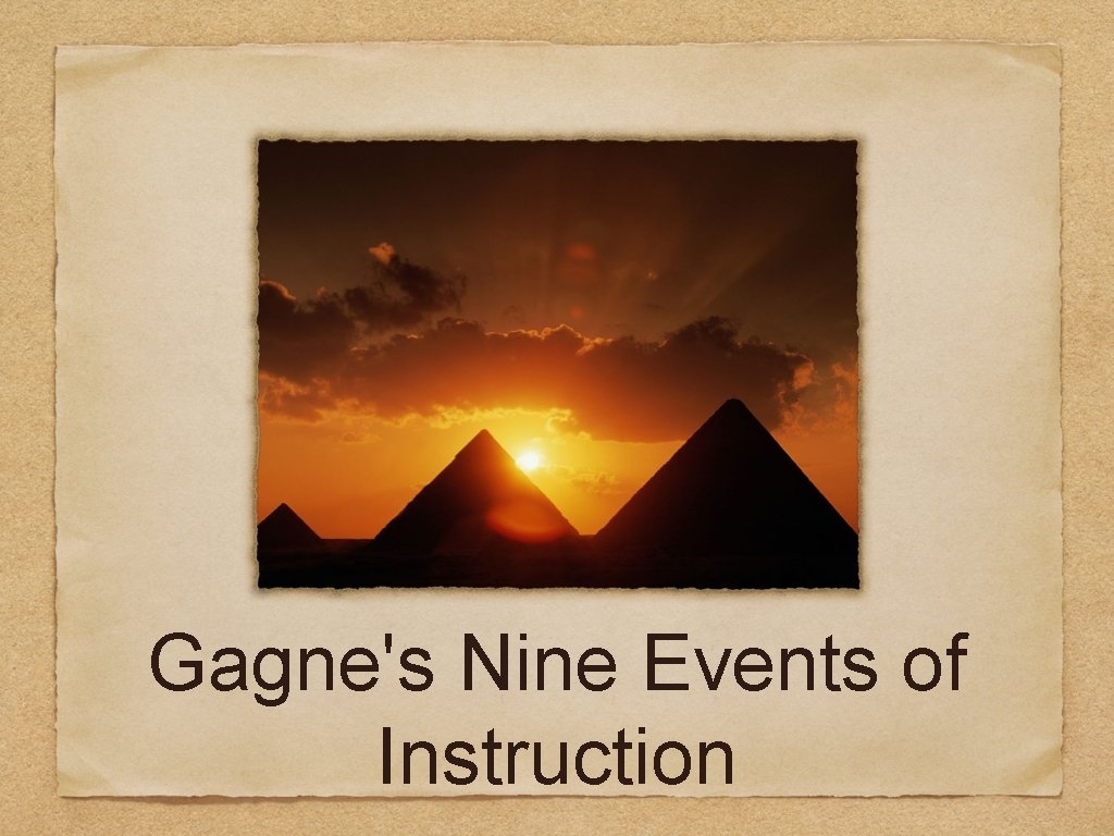 Gagne's Nine Events of Instruction 