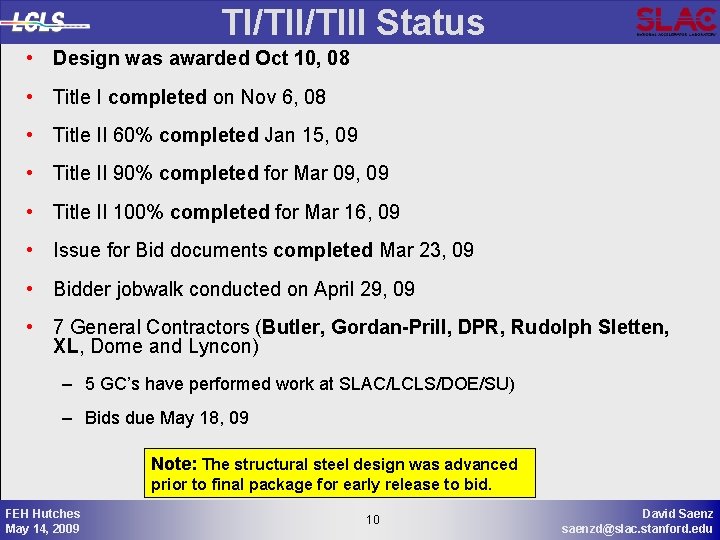 TI/TIII Status • Design was awarded Oct 10, 08 • Title I completed on