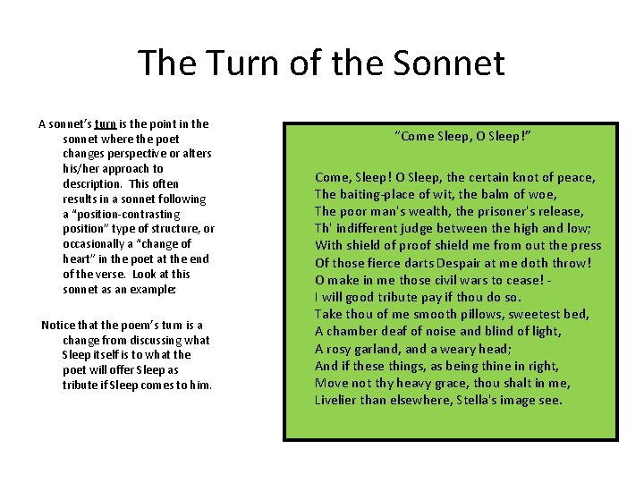 The Turn of the Sonnet A sonnet’s turn is the point in the sonnet