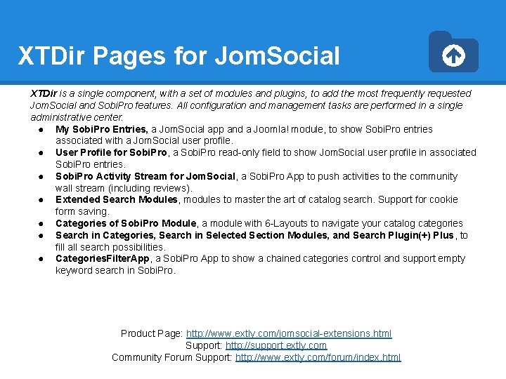XTDir Pages for Jom. Social XTDir is a single component, with a set of