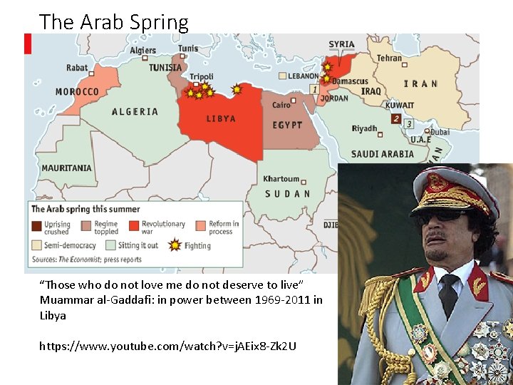 The Arab Spring “Those who do not love me do not deserve to live”