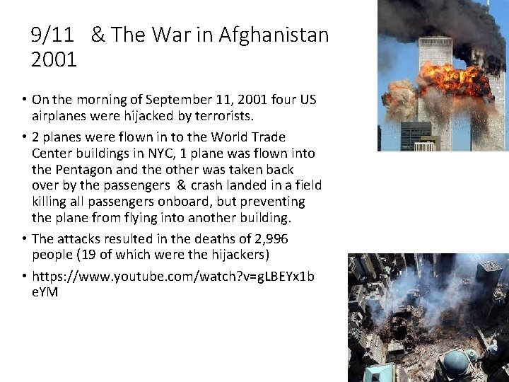 9/11 & The War in Afghanistan 2001 • On the morning of September 11,