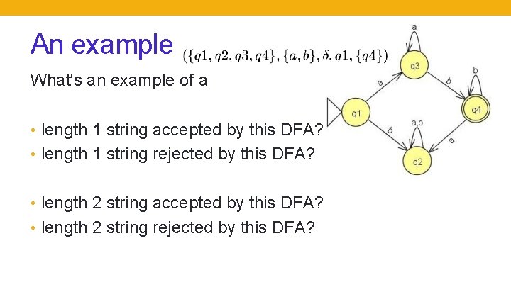 An example What's an example of a • length 1 string accepted by this An example What's an example of a • length 1 string accepted by this