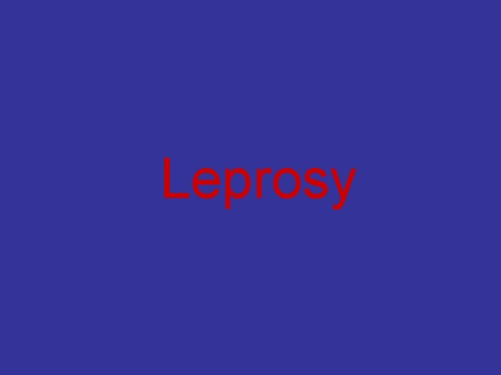 Leprosy 