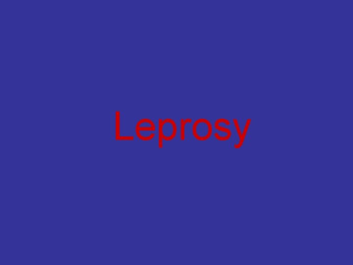 Leprosy 